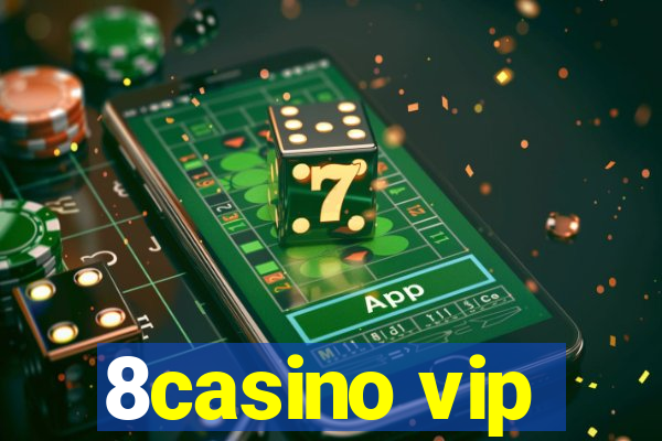 8casino vip